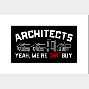 Architects Yeah We're That Guy Posters and Art